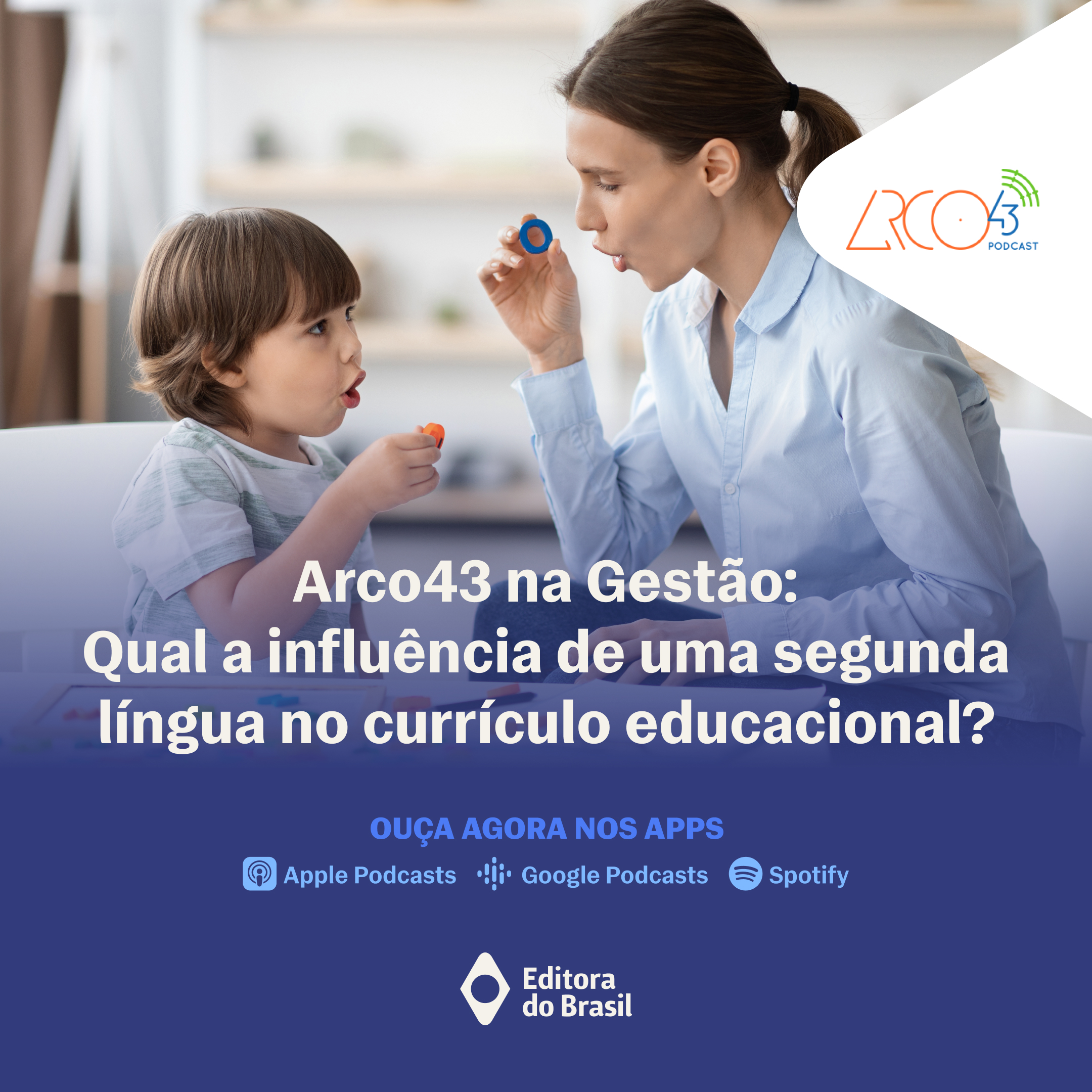 #2 ARCO43 NA GESTÃO: Qual a influência de uma segunda língua no currículo educacional?