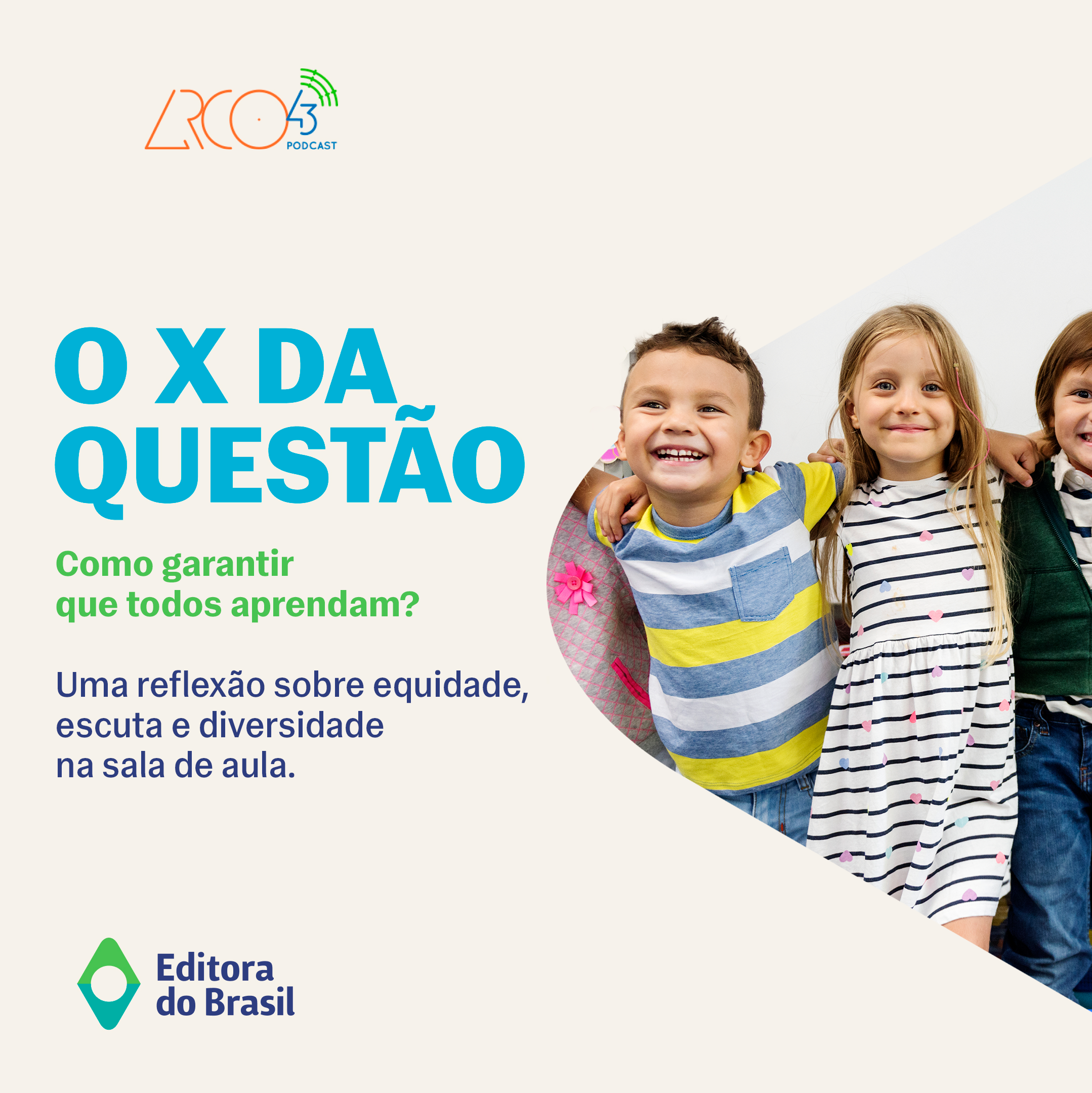 O X da Questão #125 – Como garantir que todos aprendam, se cada um aprende de um jeito?