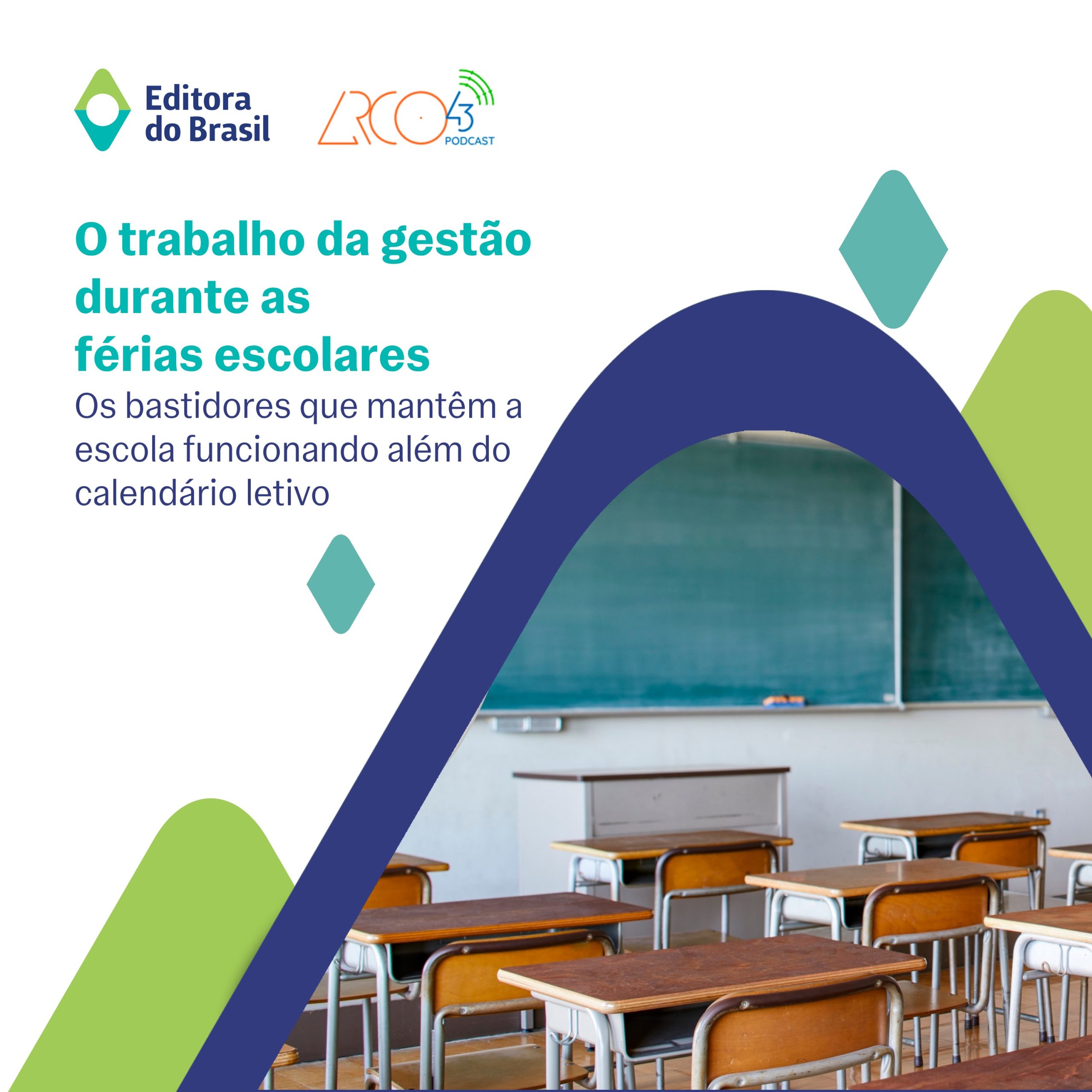 O trabalho da gestão durante as férias escolares