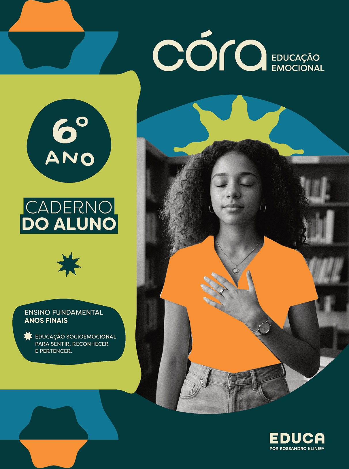 Córa: Educação Emocional – Anos Finais – 6º ano