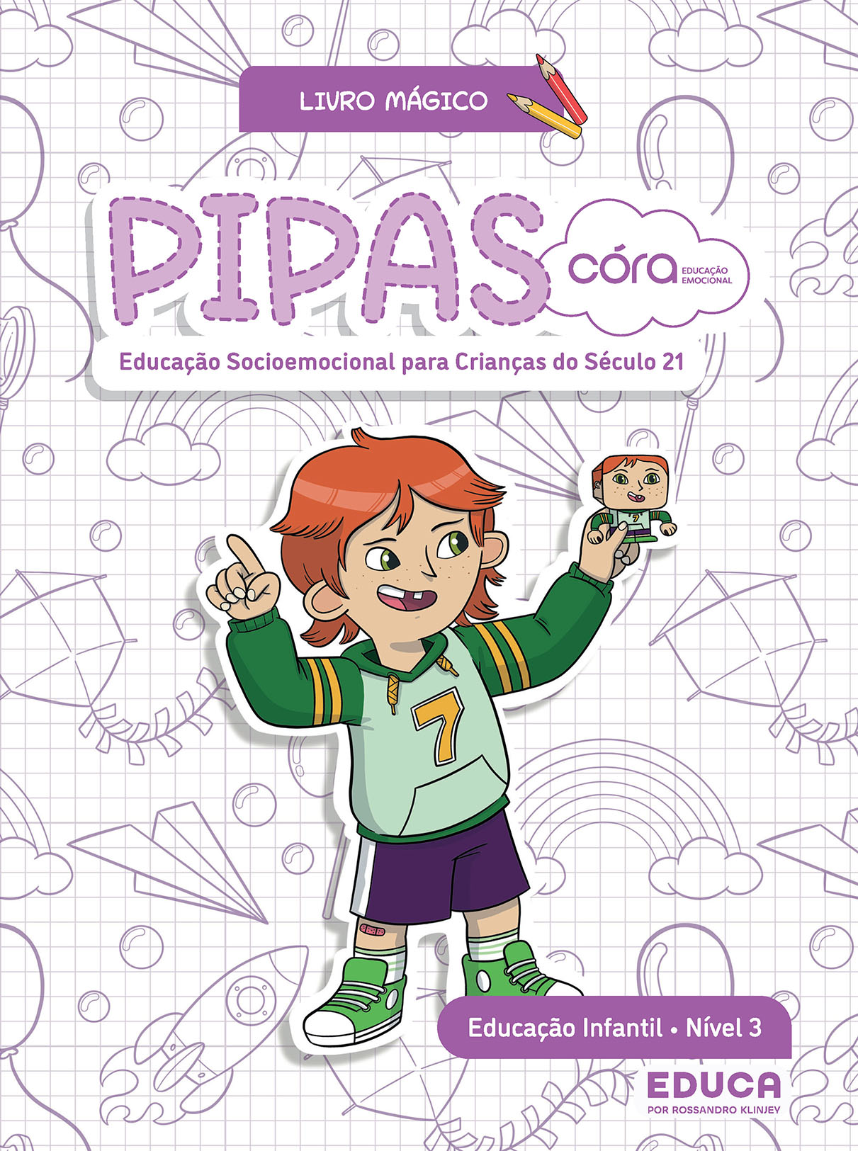 Córa: Educação Emocional - Pipas | Livro Mágico - Nível 3 - EI 1